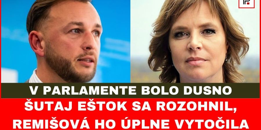 Šutaj Eštok v parlamente nakladal, Remišová ho úplne vytočila