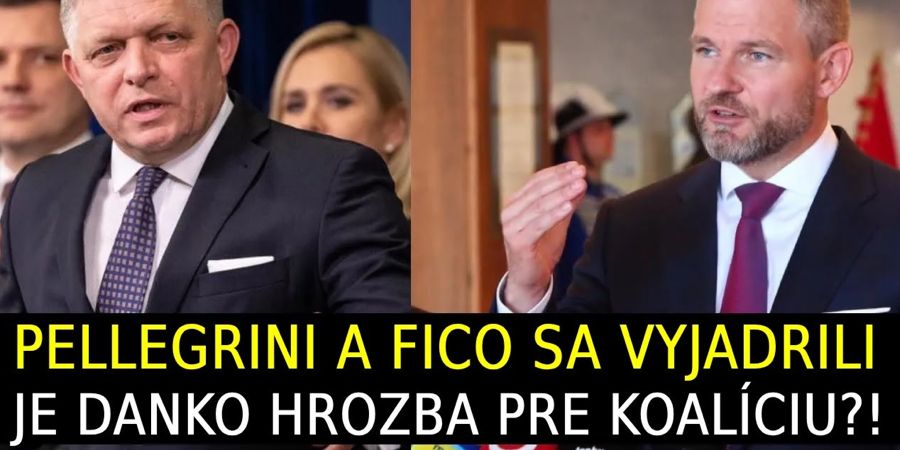 Pellegrini a Fico sa vyjadrili! Je Danko hrozba pre koalíciu?