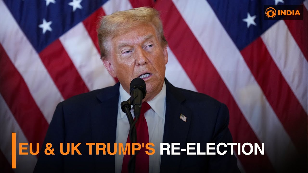 EU & UK Trump's re-election | DD India